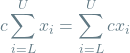 \begin{equation*}c \sum_{i=L}^{U} x_i = \sum_{i=L}^{U} c x_i\end{equation*}