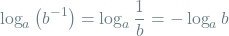 \[ \log_a \left(b^{-1}\right) = \log_a \frac{1}{b} = - \log_a b \]