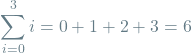 \[\sum_{i=0}^{3} i = 0 + 1 + 2 + 3 = 6\]