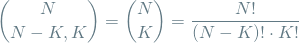 \[ {N \choose N-K, K} = {N \choose K} = \frac{N!}{(N-K)! \cdot K!} \]