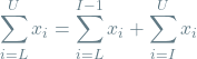 \[ \sum_{i=L}^{U} x_i = \sum_{i=L}^{I-1} x_i + \sum_{i=I}^{U} x_i \]