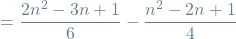 \[= \frac{2n^2 - 3n + 1}{6} - \frac{n^2 - 2n + 1}{4}\]