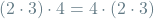 \[(2 \cdot 3) \cdot 4 = 4 \cdot (2 \cdot 3)\]